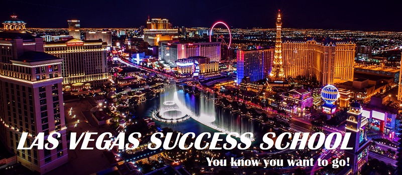 Las Vegas Success School You Know you Want to Go!